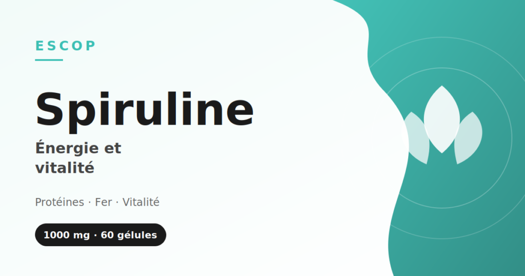 Bienfaits de la spiruline — complément ESCOP